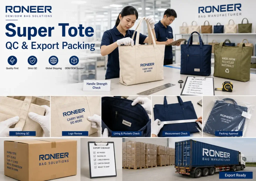 Super tote quality control checking handle strength stitching logo lining measurements packaging and export cartons